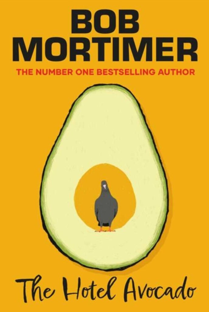 image of the book cover for the hotel avocado 2024 by bob mortimer