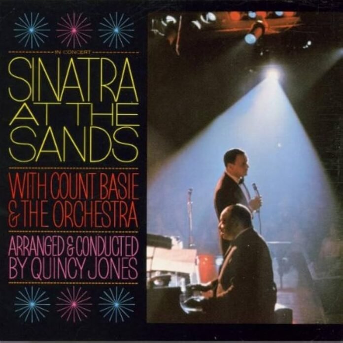 image of the vinyl album cover for Sinatra at the sands by frank sinatra 1966 the 50 greatest live albums of all time curated by uncle