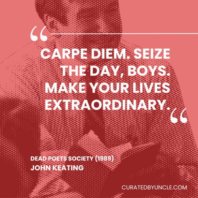 image from dead poets society Most Mis - Quoted Movie Lines of All Time