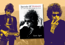Decade of Dissent (2025): How Bob Dylan Shook the 1960s So Hard It Still Has a Migraine image of the book cover for sean egans decade of dissent how 1960s bob dylan changed the world 2025 overlaid on images of bob dylan curated by uncle