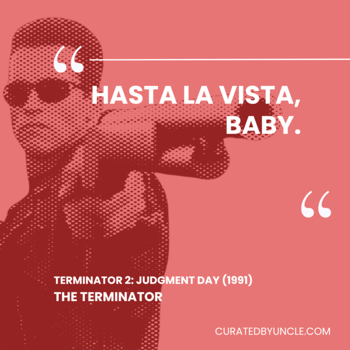 image from terminator 2 Most Mis - Quoted Movie Lines of All Time