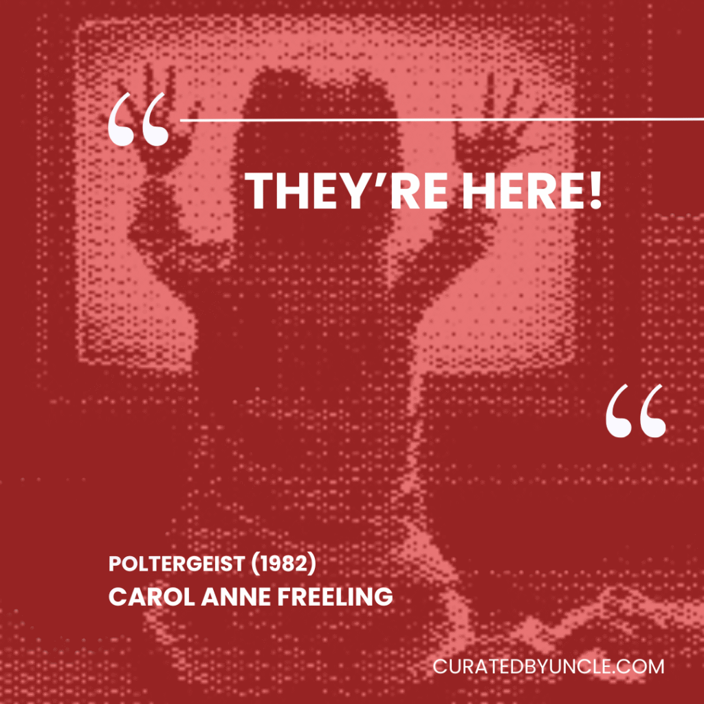 image from poltergeist Most Mis - Quoted Movie Lines of All Time