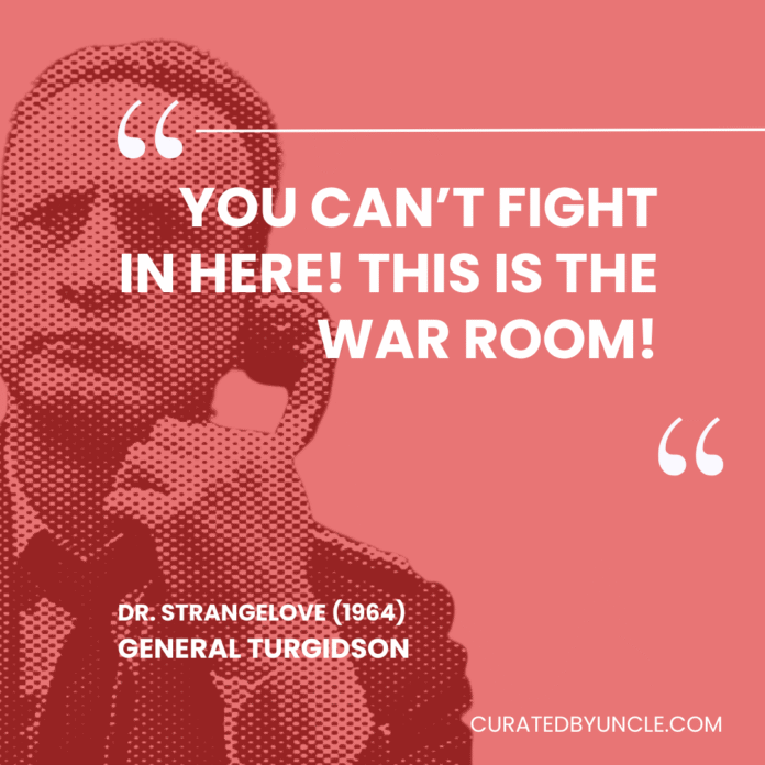 image fro doctor strangelove Most Mis - Quoted Movie Lines of All Time
